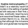 0A Hyaline Astrocytopathy