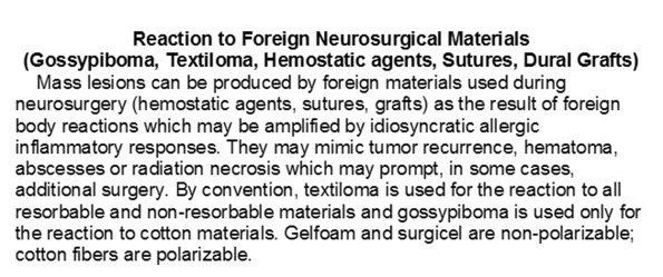 0A Gossypiboma, Textiloma & Neurosurgical Foreign Material