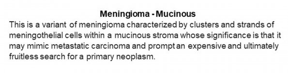 0A Meningioma - Mucinous - Text