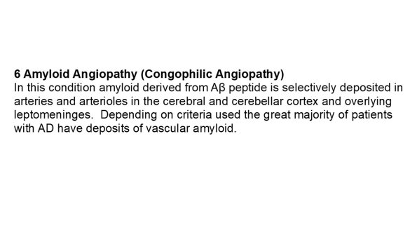 6A0 Amyloid Angiopathy (Congophilic Angiopathy) - Text